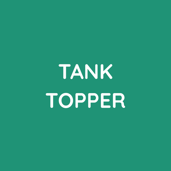 Tank Topper