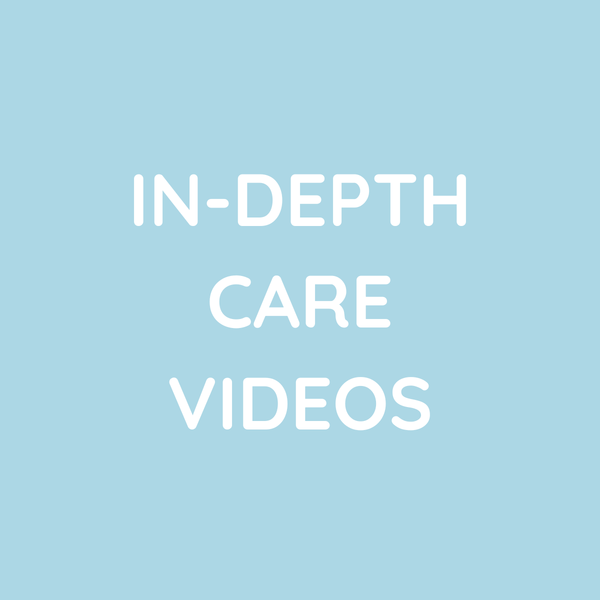 In-Depth Care Videos